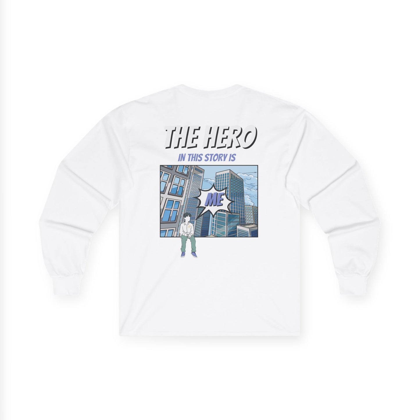 Hero Piece Long Sleeve Tee - The Hero is YOU | Unisex Cotton Shirt