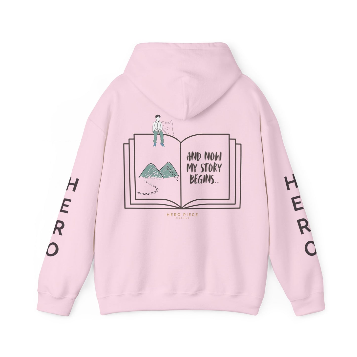 Light Pink Inspirational Hooded Sweatshirt - And Now My Story Begins